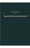 Bandstraßen Im Baubetrieb