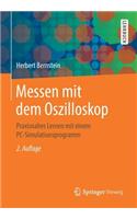 Messen Mit Dem Oszilloskop: Praxisnahes Lernen Mit Einem Pc-Simulationsprogramm