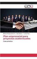 Plan empresarial para proyectos audiovisuales