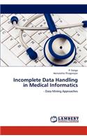 Incomplete Data Handling in Medical Informatics