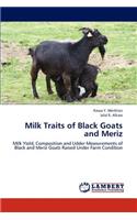 Milk Traits of Black Goats and Meriz