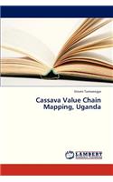 Cassava Value Chain Mapping, Uganda