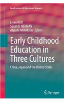 Early Childhood Education in Three Cultures