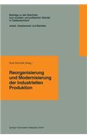 Reorganisierung Und Modernisierung Der Industriellen Produktion