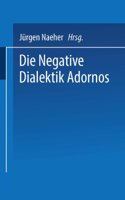 Die Negative Dialektik Adornos: Einfuhrung Dialog(Universitatstaschenbucher)