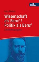 Wissenschaft ALS Beruf/ Politik ALS Beruf