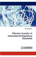 Effective Transfer of International Regulatory Standards