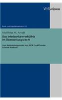 Das Interbankenverhaltnis Im Uberweisungsrecht: Vom Weiterleitungsmodell Zum Sepa Credit Transfer Scheme Rulebook