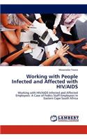 Working with People Infected and Affected with HIV/AIDS