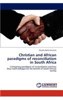 Christian and African paradigms of reconciliation in South Africa