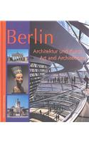 Berlin Art and Architecture: Architektur Und Kunst