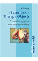 Beseelbare Therapy Objects