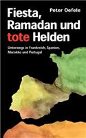 Fiesta, Ramadan und tote Helden