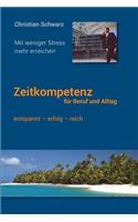 Zeitkompetenz fuer Beruf und Alltag