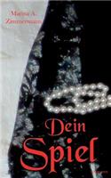 Dein Spiel