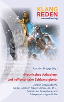 Kosmisches Arkadien' Und 'Wienerische Schlampigkeit