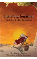 Little big Jonathan and the seed of happiness