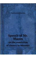Speech of Mr. Macon on the Restriction of Slavery in Missouri