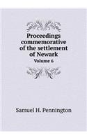 Proceedings Commemorative of the Settlement of Newark Volume 6