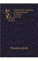 Commercial Relations of England and Scotland 1603-1707