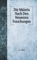 Die Malaria Nach Den Neuesten Forschungen
