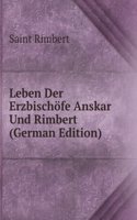 Leben Der Erzbischofe Anskar Und Rimbert (German Edition)