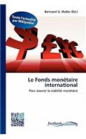 Le Fonds Mon Taire International