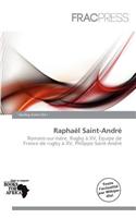 Rapha L Saint-Andr: (French)