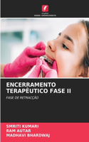 Encerramento Terapêutico Fase II