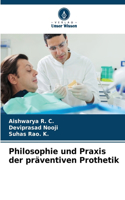 Philosophie und Praxis der präventiven Prothetik