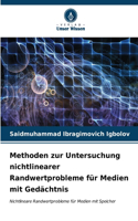Methoden zur Untersuchung nichtlinearer Randwertprobleme für Medien mit Gedächtnis