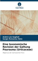 Eine taxonomische Revision der Gattung Pourouma (Urticaceae)