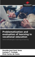 Problematization and evaluation of learning in vocational education