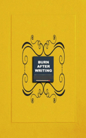 Burn After Writing Yellow