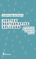 Justiça Restaurativa Aplicada