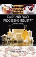 Dairy and Food Processing Industry: Recent Trends in 2 Vols