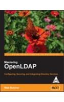 Mastering Openldap Configuring, Securing, And Integrating Directory Services