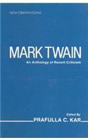Mark Twain: An Anthology Of Recent Criticism