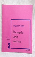 El evangelio segun san Lucas: Cuaderno Biblico 3