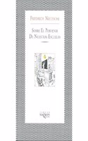 Sobre El Porvenir De Nuestras Escuelas / On the Future of our Educational Institutions