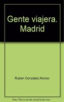 Gente viajera. Madrid