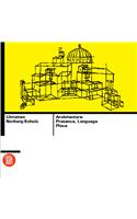 Architecture: Presence, Language,Place