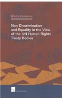 Non-Discrimination and Equality in View of the UN Human Rights Treaty Bodies