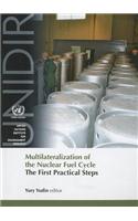 Multilateralization of the Nuclear Fuel Cycle