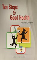 Ten Steps To Good Health