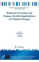 National Security and Human Health Implications of Climate Change