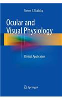 Ocular and Visual Physiology: Clinical Application