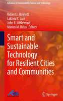 Smart and Sustainable Technology for Resilient Cities and Communities