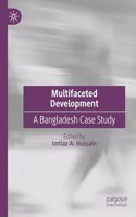Multifaceted Development: A Bangladesh Case Study