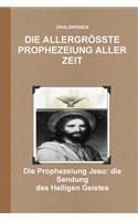 Allergrösste Prophezeiung Aller Zeit